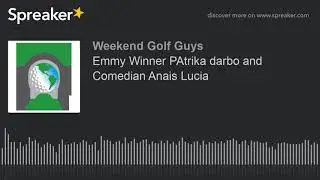 Emmy Winner PAtrika darbo and Comedian Anais Lucia (part 1 of 4)