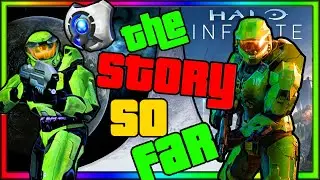 Halo Infinite - The Story So Far