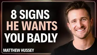 He's Secretly Obsessing For You: 8 Signs He WANTS You More Than You Think |Matthew Hussey