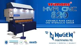 Trimans Variable Rake Angle CNC Hydraulic Shears | HVR CNC 820 | NuGEN Machineries Limited