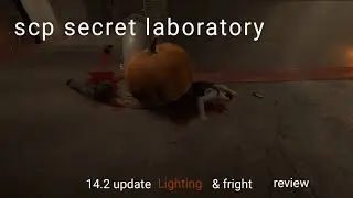Scp sl :  14.2 a new spooky update  the lights and frights update .   new chase theme and scp item  