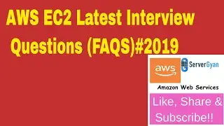 AWS EC2 Latest Interview Questions (FAQS)#2019