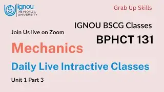 BPHCT 131 | IGNOU Physics BPHCT 131 | Mechanics Unit 1 | Part 3