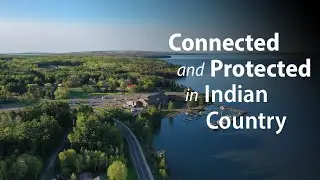 Connected and Protected: Expanding FirstNet to Tribal Responders Serving the Red Cliff Reservation