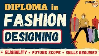 Diploma In Fashion Designing 2021 | Admission | Eligibility | Syllabus | Jobs | Top Recruiters