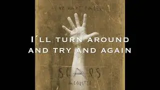 Scars Acoustic Lyric video (with vocals)