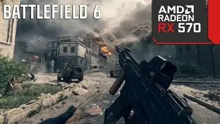 Can RX 570 Still Run Battlefield 6? | BF6 RedSEC Benchmark | RX 570 + R5 3600