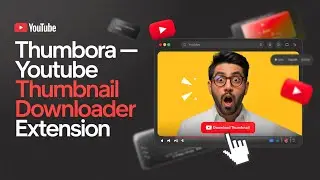 Thumbora &mdash; YouTube Thumbnail Downloader Extension