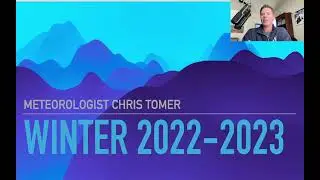 Winter Forecast 2022-2023, Meteorologist Chris Tomer