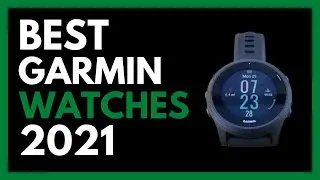 Top 5 Best Garmin Watch 2021 ✅ || Best Garmin Watches for Running , Walking, Cycling, Workout 2021