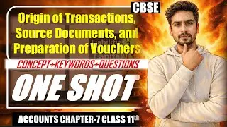 Source document and voucher | One shot | class 11th | CBSE | chapter -7 | #tsgrewal #dkgoyal #cbse 