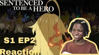 The knights are kinda useless…..(Sentenced to be a hero S1 EP2 Reaction)