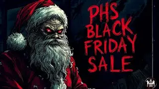 &laquo;Видео P.H.S. на YouTube &mdash; распродажа в Чёрную пятницу&raquo; | Poetic Horror Stories представляет |