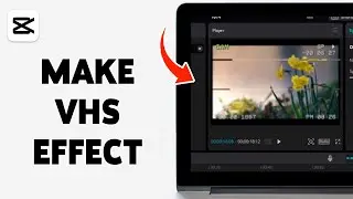 How To Make VHS Effect In CapCut 2024 | Add Retro VHS Aesthetic To Your Videos