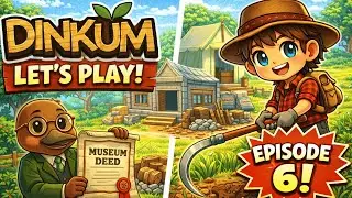 Dinkum Let's Play Episode 6: Placing the Museum Deed and doing some Landscaping