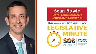 SOSAZ's Legislative Minute