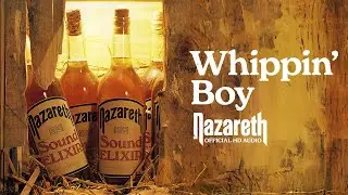 Nazareth - Whippin Boy (Official Audio)