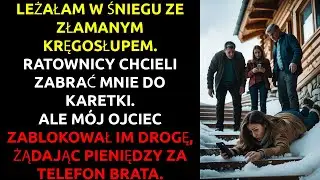 ZŁAMAŁAM KRĘGOSŁUP... a ojciec kazał mi zapłacić 8000 ZŁ za telefon brata.