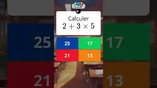 QCM maths 5e - Priorit&eacute;s de calculs