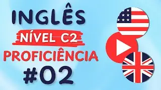🔵 NÍVEL PROFICIÊNCIA (C2) AULA 2 - ADVANCED PASSIVE VOICE 🔵