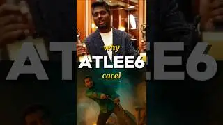Why Atlee 6 Cancel 🔥💀#atlee6 #shorts #salmankhan