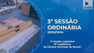 3ª Sessão Ordinária - 20/02/2024 - Câmara Municipal de Barueri