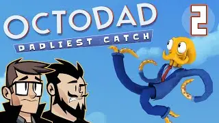 Вина и игра - Давайте сыграем в Octodad: Dadliest Catch - ЧАСТЬ 2