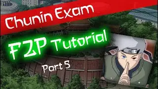 Chunin Exam F2P Tutorial Part 5 - Ninja Master