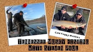 Tennessee Musky Fishing: Cold Foggy Musky Fishing