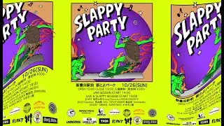 SLAPPY PARTY 2025/10/26