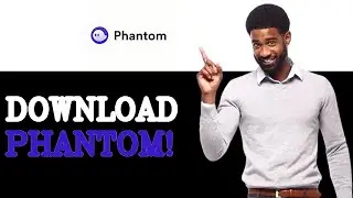 How To Switch Phantom Wallet Download (2025)