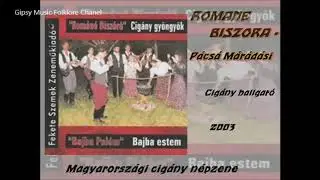 Romane Biszora - Pácsá Márádási - Cigány hallgató