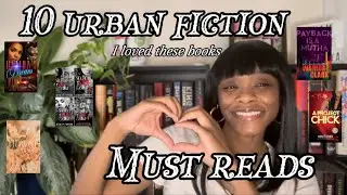 MUST READS | 10 Urban Fiction books I love