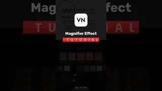 Magnifier Effect in VN Video Editor - Tutorial #shorts