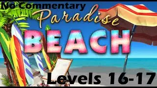 Paradise Beach Walkthrough (astargames) Levels 16-17 [No Commentary]