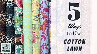 5 Ways to Use Cotton Lawn ...