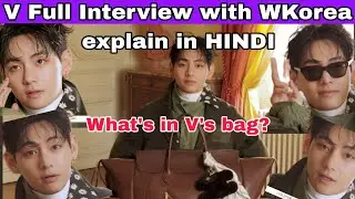 V With W Korea Full Interview Explain in HINDI | What's in BTS V's Bag? | V Revel Treasured Items |v