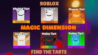 How To Get Every NEW Magic Dimension Tart FIND THE TARTS