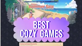 Лучшие игры Cozy 2024 года (обязательны к покупке на распродаже в Steam!)