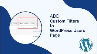 How to Add a Custom Filter to WordPress Users Page (Step-by-Step Tutorial)