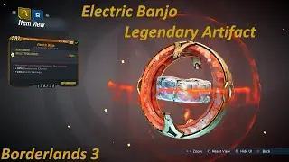 Borderlands 3:  Defeat Psychobillies for this legendary Electric Banjo artifact.