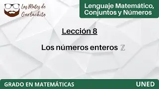 Lección 8 - Los números enteros Z | Lenguaje Matemático. Conjuntos y Números | UNED