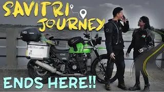 Savitri journey ends here!! | Ride with Vj