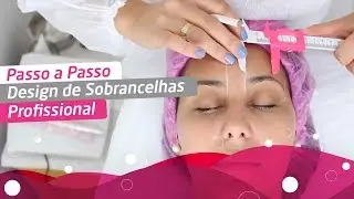 PASSO A PASSO: DESIGN DE SOBRANCELHAS PROFISSIONAL💎