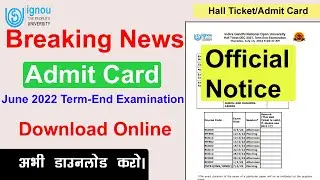 IGNOU Hall Ticket June 2022 Term-End Examination | How to download ignou hall ticket 2022