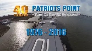 Patriots Point Naval & Maritime Museum Celebrates 40 Years