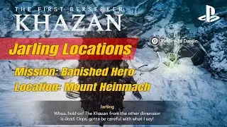 The First Berserker Khazan: Jarling Location Easy Guide, Mission: Banished Hero / Mount Heinmach