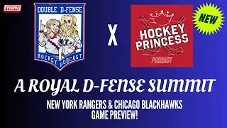 A Royal D-fense Summit - A Blackhawks/NYR NHL Crossover Episode!