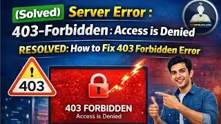 (Solved) Server Error : 403-Forbidden : Access is Denied - Resolved : How to Fix 403 Forbidden Error
