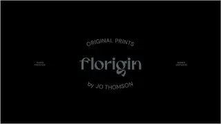 INTRODUCING | Florigin Original Art Prints | by Jo Thomson